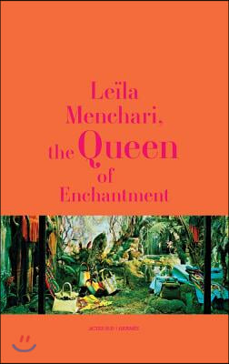 Leila Menchari: The Queen of Enchantment
