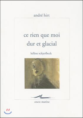 Ce Rien Que Moi Dur Et Glacial: Helene Schjerfbeck