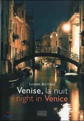 Venise, la nuit / Night in Venice