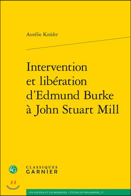 Intervention Et Liberation D&#39;Edmund Burke a John Stuart Mill