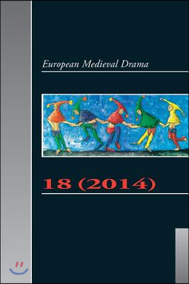 European Medieval Drama 18 (2014)