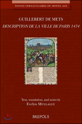 La Description de Paris 1434: Medieval French Text with English Translation