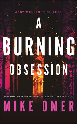 A Burning Obsession