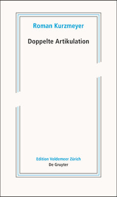 Doppelte Artikulation: Schriften Zur Neueren Kunst II