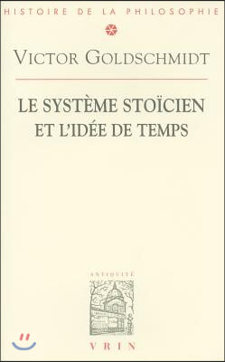 Le Systeme Stoicien Et l'Idee de Temps