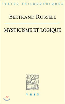 Bertrand Russell: Mysticisme Et Logique