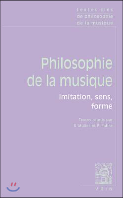 Textes Cles de Philosophie de la Musique