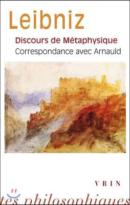 Discours de Metaphysique Correspondance Avec Arnauld