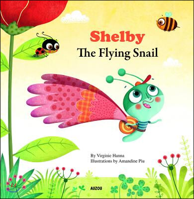 Shelby the Flying Snail