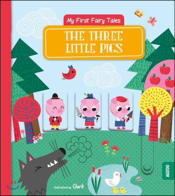 My First Fairy Tales: The Three Little Pigs