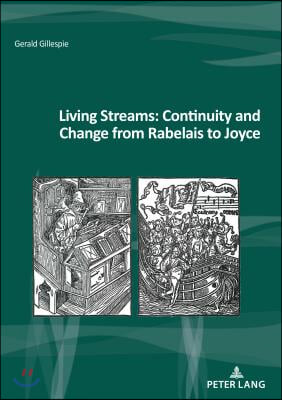 Living Streams: Continuity and Change from Rabelais to Joyce