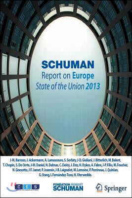 Schuman Report on Europe: State of the Union 2013