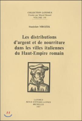 Les Distributions D'argent Et De Nourriture Dans Les Villes Italiennes Du Haut-empire Romain