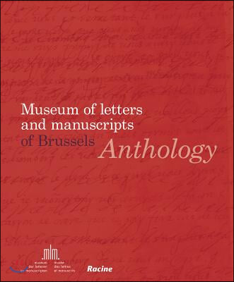 Anthology: Museum of Letters and Manuscripts of Brussels