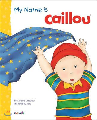 My Name Is Caillou