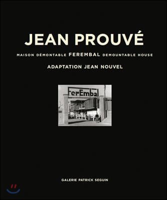 Jean Prouve Ferembal Demountable House