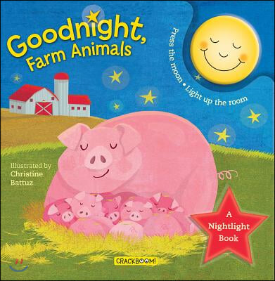 Goodnight, Farm Animals: A Nightlight Book