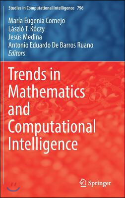 Trends in Mathematics and Computational Intelligence