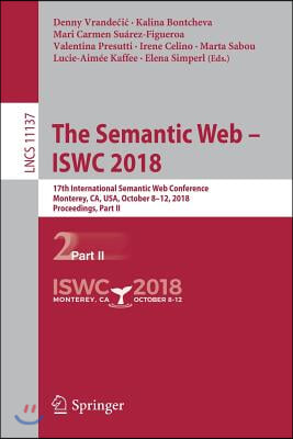 The Semantic Web - Iswc 2018: 17th International Semantic Web Conference, Monterey, Ca, Usa, October 8-12, 2018, Proceedings, Part II