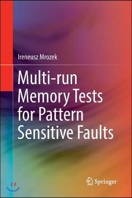 Multi-Run Memory Tests for Pattern Sensitive Faults