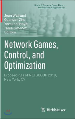 Network Games, Control, and Optimization: Proceedings of Netgcoop 2018, New York, NY