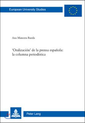 &#39;Oralizacion&#39; de la prensa espanola: la columna periodistica