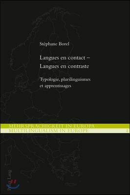 Langues En Contact - Langues En Contraste: Typologie, Plurilinguismes Et Apprentissages