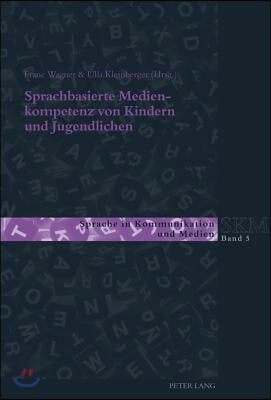 Sprachbasierte Medienkompetenz Von Kindern Und Jugendlichen