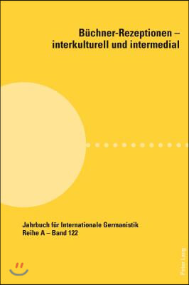 Buechner-Rezeptionen - Interkulturell Und Intermedial