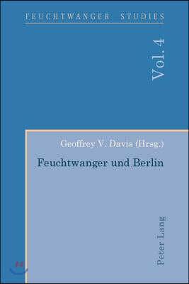 Feuchtwanger und Berlin