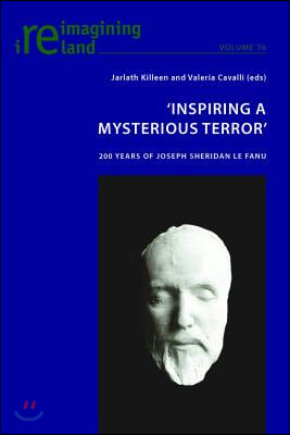 &#39;Inspiring a Mysterious Terror&#39;: 200 Years of Joseph Sheridan Le Fanu