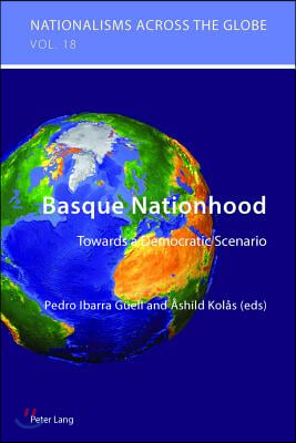 Basque Nationhood: Towards a Democratic Scenario