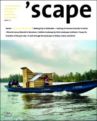 &#39;scape: The International Magazine of Landscape Architecture and Urbanism