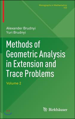 Methods of Geometric Analysis in Extension and Trace Problems: Volume 2