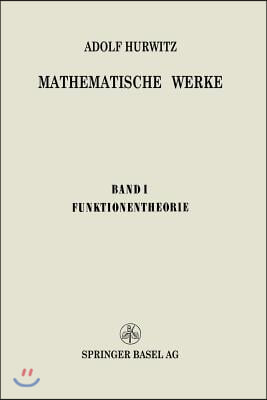 Mathematische Werke: Erster Band Funktionentheorie