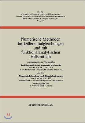 Numerische Methoden Bei Differentialgleichungen Und Mit Funktionalanalytischen Hilfsmitteln: Vortragsauszüge Der Tagung Über Funktionalanalysis Und Nu