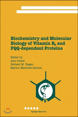 Biochemistry and Molecular Biology of Vitamin B6 and PQQ-Dependent Proteins