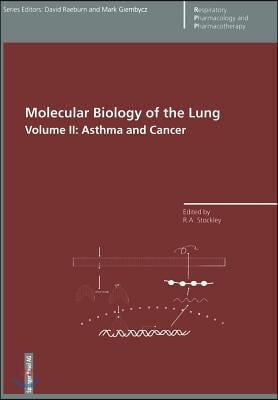 Molecular Biology of the Lung: Volume II: Asthma and Cancer