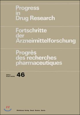 Progress in Drug Research/Fortschritte Der Arzneimittelforschung/Progres Des Recherches Pharmaceutiques