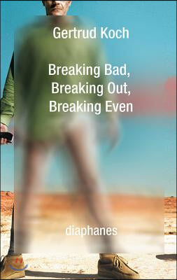 Breaking Bad, Breaking Out, Breaking Even