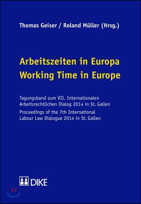 Arbeitszeiten in Europa / Working Time in Europe