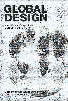 Global Design: International Perspectives and Individual Concepts