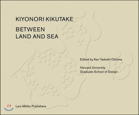 Between Land and Sea Works of Kiyonori Kikutake