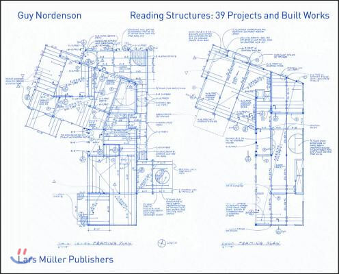 Reading Structures: 39 Projects and Built Works: 1983 - 2011