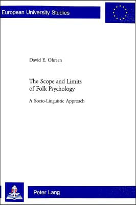 The Scope and Limits of Folk Psychology: A Socio-Linguistic Approach