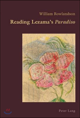 Reading Lezama&#39;s Paradiso