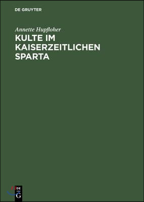 Kulte im kaiserzeitlichen Sparta