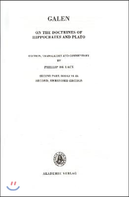 On the Doctrines of Hippocrates and Plato, 4,1,2, Second Part: Books VI-IX