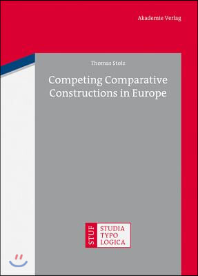 Competing Comparative Constructions in Europe