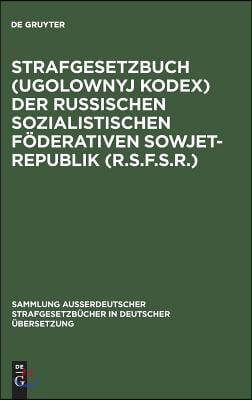 Strafgesetzbuch (Ugolownyj Kodex) der Russischen Sozialistischen Föderativen Sowjet-Republik (R.S.F.S.R.)
